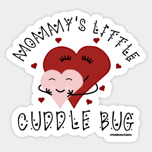 Mommy's Little Cuddle Bug Sticker